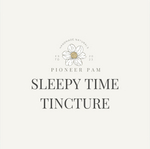 Natural Sleepy Time Tincture for Kids & Adults